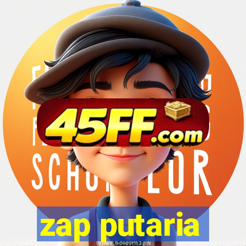 zap putaria